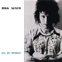 Rikk Agnew - "All By Myself" (color vinyl)