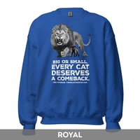 Image 1 of Every Cat Deserves a Comeback! Unisex Sweatshirt