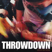 Throwdown "Drive me Dead" CD 