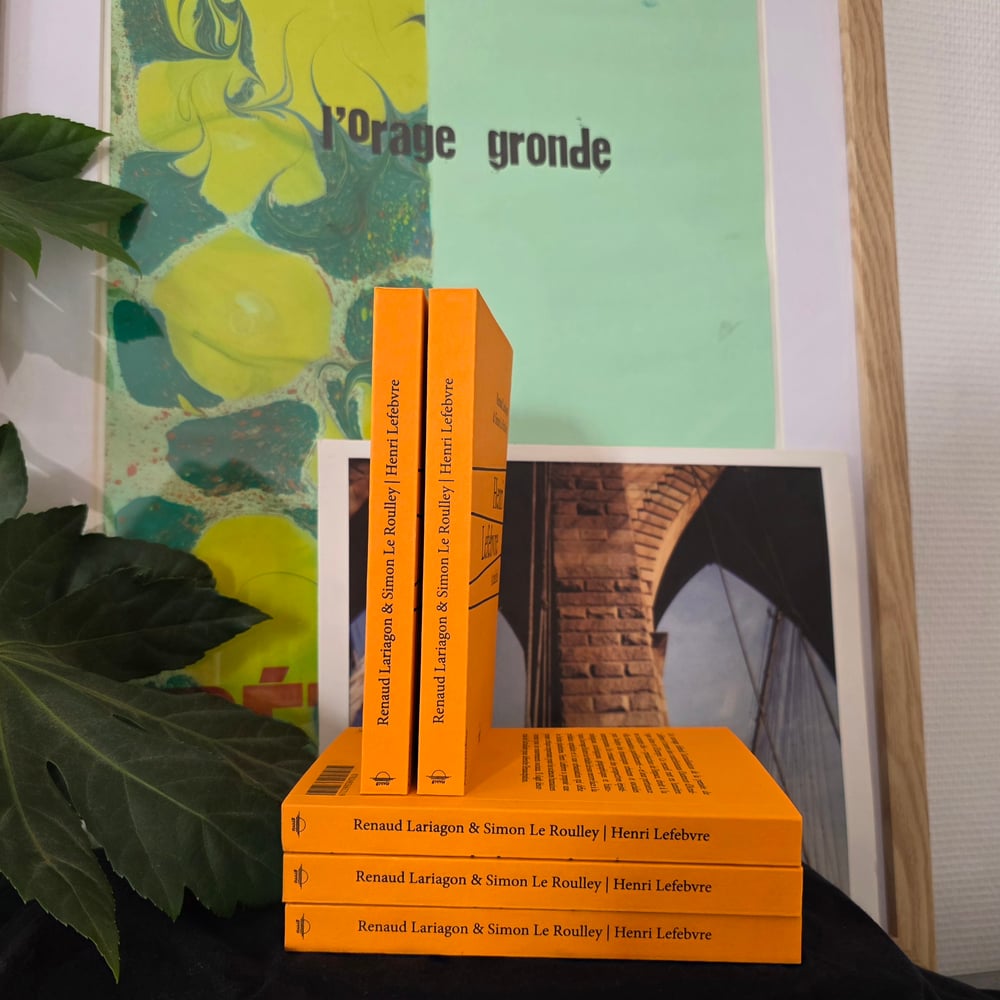 Renaud Lariagon & Simon Le Roulley   Henri Lefebvre Actualités