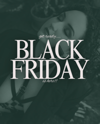 Black Friday BOUDOIR Sale