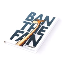 Image 5 of Ban the Fan Book