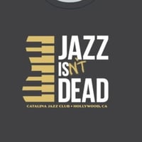Image 2 of PRE-ORDER: 2026 Edition "JAZZ ISN'T DEAD" Catalina Jazz Club T-Shirt (limited)