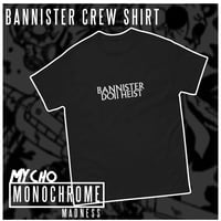 Image 1 of BANNISTER DOLL HEIST - CREW SHIRT