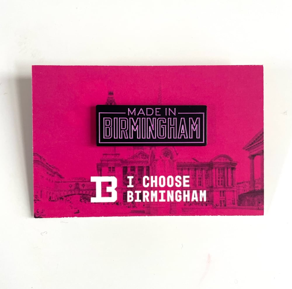 Image of MADE IN BIRMINGHAM pin badge