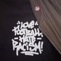 Image 3 of LOVE FOOTBALL-HATE RACISM 2.0 SHIRT/ HOODIE 