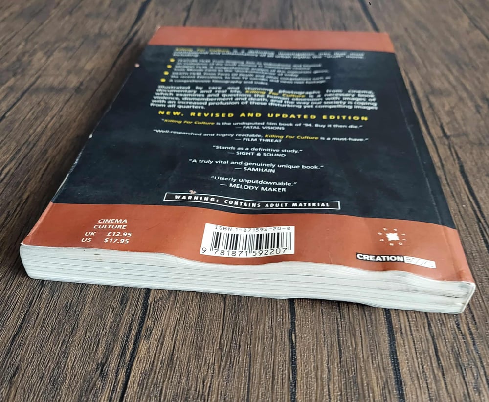 Killing for Culture: An Illustrated History of Death Film from Mondo to Snuff, by David Kerekes