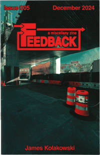 Image 1 of FEEDBACK ZINE 005 • December 2024