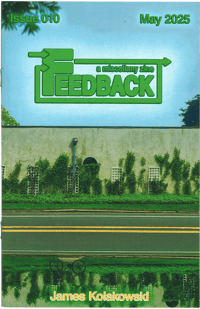 Image 1 of FEEDBACK ZINE 010 • May 2025