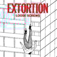 EXTORTION "Loose Screws" 10" LP