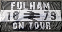 Image 1 of HALF PRICE** Fulham On Tour 1879 1x0.5m Football/Ultras Flag.
