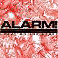 Image 1 of ALARM! "Heavy On The Heart" 7" EP