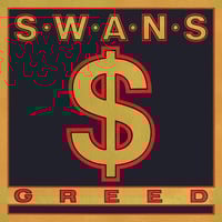 SWANS "Greed" LP