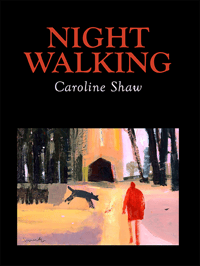 Nigh Walking by Caroline Shaw