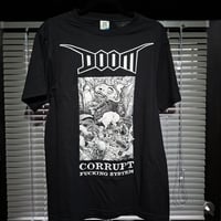 Image 1 of Doom "Corrupt fucking system" shirt