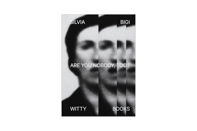 Image of Are you nobody, Too? - Silvia Bigi