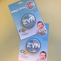 Baby's First Zyn