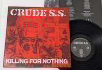 Image 2 of CRUDE S.S. "Killing For Nothing" LP