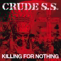 Image 1 of CRUDE S.S. "Killing For Nothing" LP