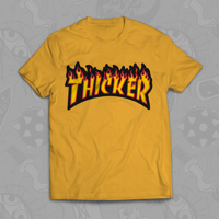 Image 4 of Thicker - T-Shirt
