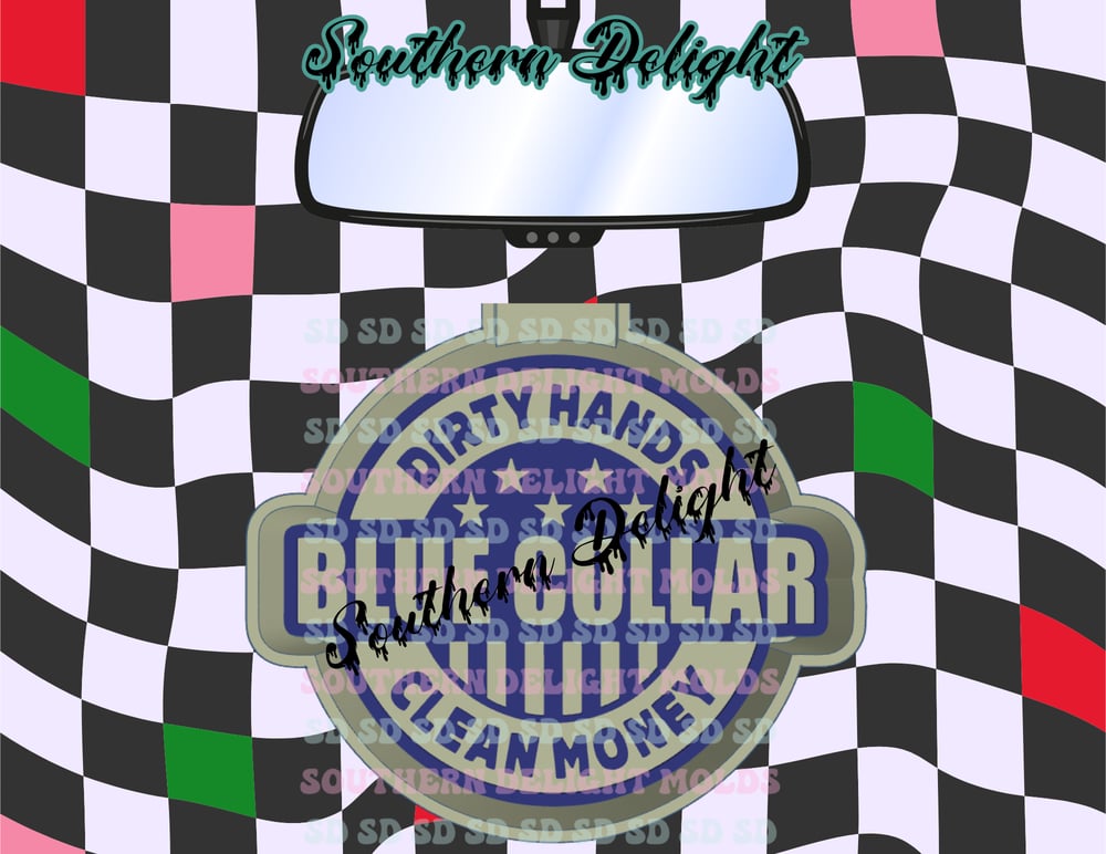 Image of Blue Collar Dirty Hands Clean Money mold