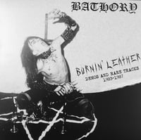 Image 1 of BATHORY "Burnin' Leather Demos And Rare Tracks 1983-1987" LP