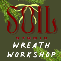 Soil Studio x The Potting Shop Wreath Workshop