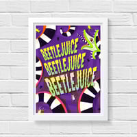 Image 1 of Beetlejuice Beetlejuice Beetlejuice 12x16