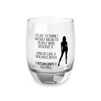 Image 1 of Bitchilante Whiskey Glass, Sarcastic Quote, Funny Alcohol Gift