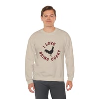 Image 5 of Unisex Cotton-Blend Sweatshirt: "I Love Being Cocky" Design