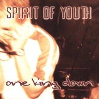 Image 1 of SPIRIT OF YOUTH / ONE KING DOWN - TAPE (STTC 025)