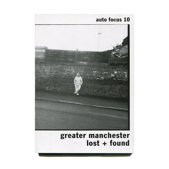 Image of Auto Focus 10: Greater Manchester Lost + Found zine - Sam Waller