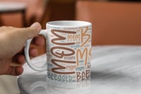 Image 3 of Coffee Mug Printed  11oz 