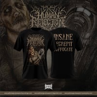 Human Rejection- Insane, Decrepit, Suffocate T-SHIRT