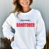 I Survived BandTober Sweatshirt