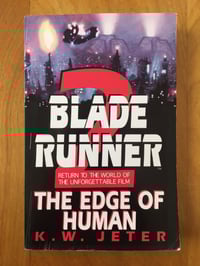 Image 1 of K.W. Jeter "Blade Runner 2: The Edge of Human" Trade Paperback