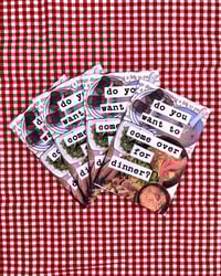 Image 3 of do you want to come over for dinner? zine