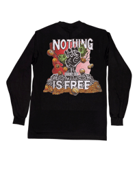 Image 3 of Currency Crew Nothing Is Free Long Sleeve Black