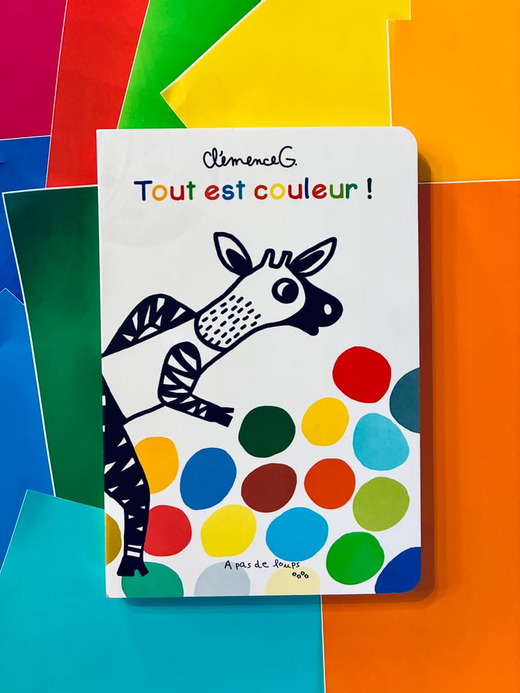 Image of Tout est couleur ! 