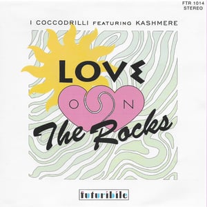 PRE-ORDER • I Coccodrilli - Love On The Rocks 