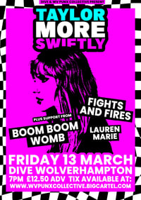 TAYLOR MORE SWIFTLY LIVE @ DIVE 13/03/26 PLUS SUPPORT