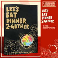 Let's Eat Dinner Together! - Risograph Zine