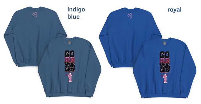 GO HUG YOURSELF // unisex sweatshirt // all colors