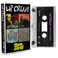 Image 2 of Lip Cream - "Thrash Til Death" CD or CASSETTE