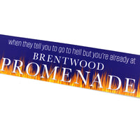 Image 3 of Brentwood Promenade Is Hell Bumper Sticker