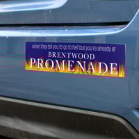 Image 1 of Brentwood Promenade Is Hell Bumper Sticker
