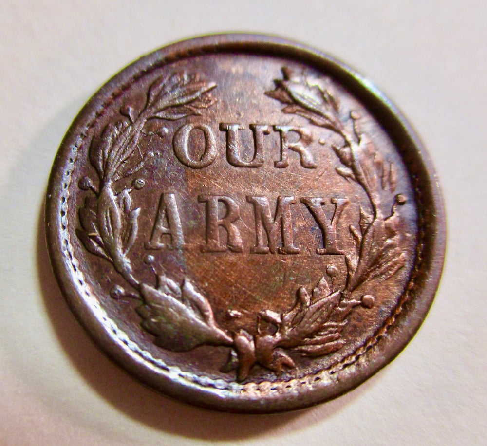 #106-CIVIL WAR SALE: GEM BU "OUR ARMY" PATRIOTIC CIVIL WAR TOKEN