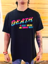 "D.E.A.T.H" TEE VIBRANT EDITION