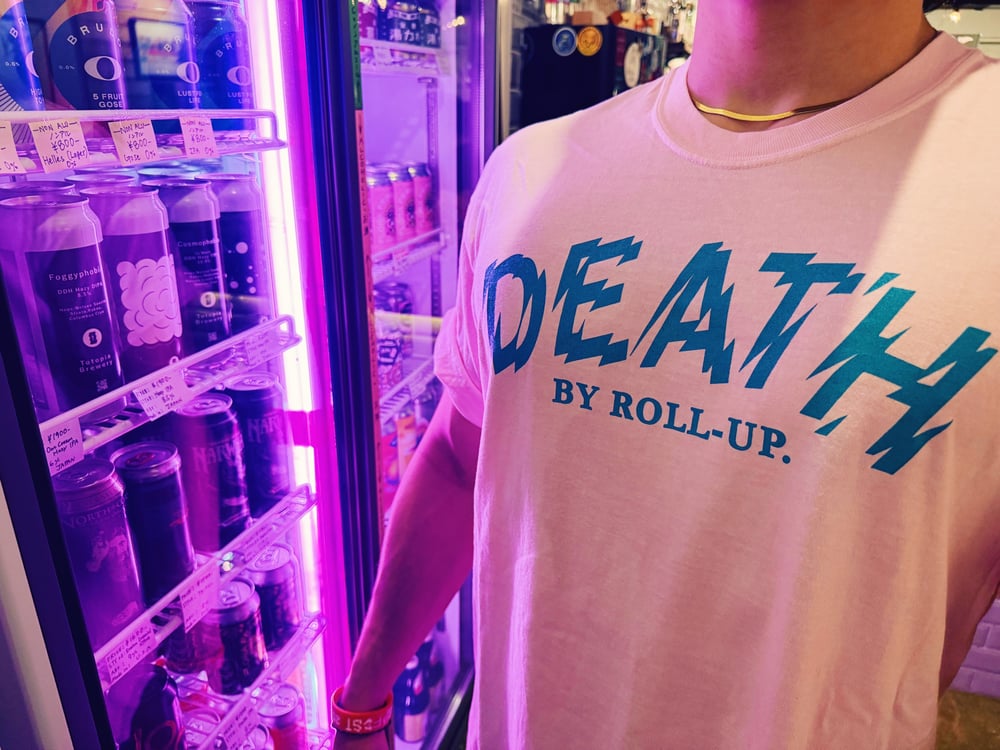 "DEATH BY ROLL-UP” LOGO TEE