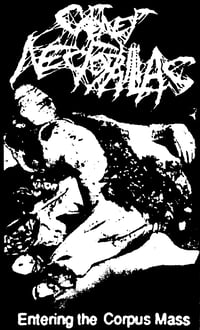 CORONER NECROPHILIAC - ENTER THE CORPUS MASS